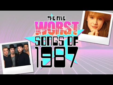 The Five Worst Songs of 1987