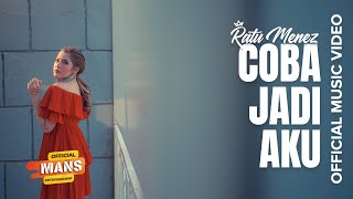 Download lagu RATU MENEZ - COBA JADI AKU mp3