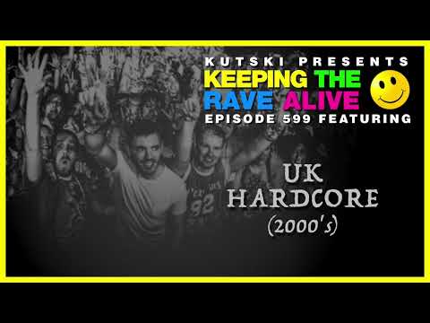 KTRA Episode 599: UK Hardcore