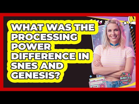 What Was The Processing Power Difference In SNES And Genesis?