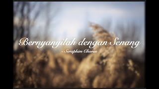 Download lagu Bernyanyilah dengan Senang PS 523 by Seraphim Chorus mp3