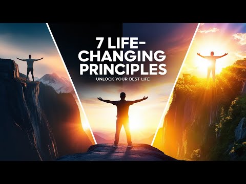 7 Principles To Live By For A Successful, Happy Life - Motivational Video