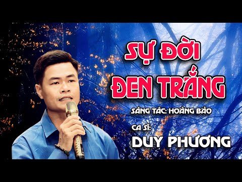 SỰ ĐỜI ĐEN TRẮNG