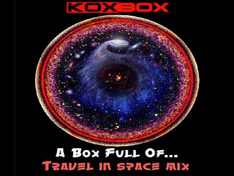 Koxbox - A Box Full Of... (Travel In Space Mix)
