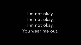 I&#39;m Not Okay (I Promise) - My Chemical Romance (Clean Edit)