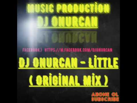 Dj Onur Can   Little  Original Mix  2016