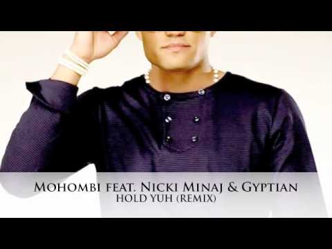 Mohombi feat.  Nicki Minaj & Gyptian -  Hold Yuh (Remix)