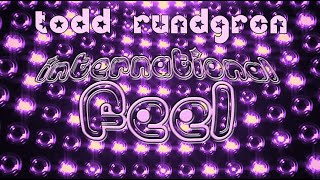Todd Rundgren- International Feel (In 8) Part 1