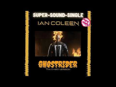 GHOST RIDER (Italo Neo Version Remixed by Ian Coleen)