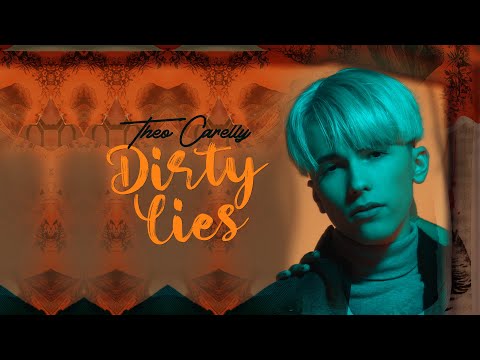 Theo Carelly - Dirty Lies