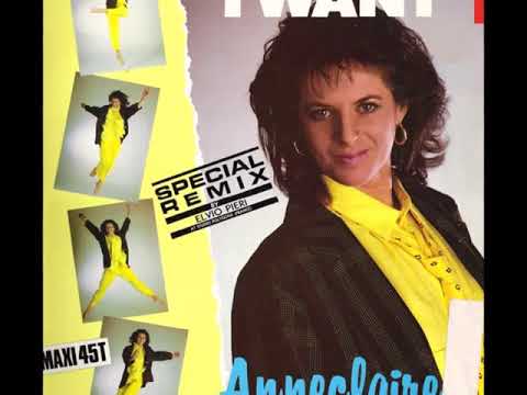 Anneclaire - I want (special remix) 1987