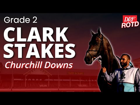 G2 Clark Stakes at Churchill Downs | DRF Friday ROTD | November 28, 2025