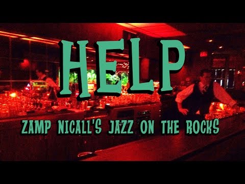 Zamp Nicall's Jazz on The Rocks - Help