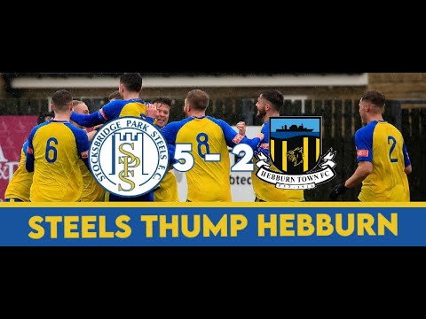 Stocksbridge Park Steels 5-2 Hebburn Town - Match Highlights!