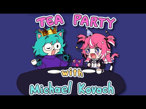 Tea Party With Michael Kovach