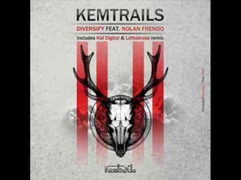 Kemtrails   Diversify feat  Nolan (Kid Digital Remix)