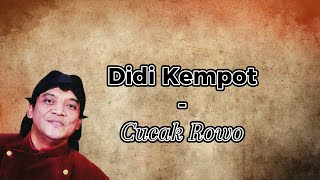 Download lagu Didi Kempot - Cucak Rowo mp3 Download lagu Didi Kempot - Cucak Rowo mp3