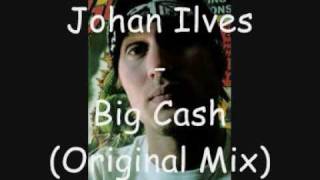 Johan Ilves - Big Cash (Original Mix)