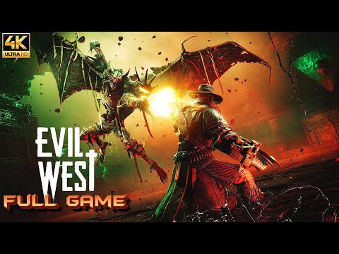 Evil West Gameplay Walkthrough FULL GAME - [4K ULTRA HD] - No Commentary
