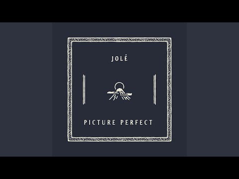 Picture Perfect - Jolé (UK)