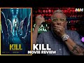 Kill 2024 Movie Review