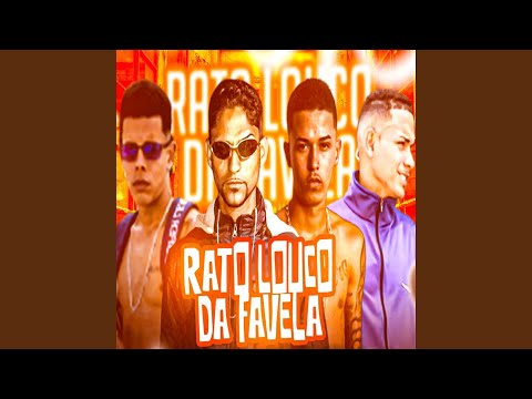 Rato Louco da Favela