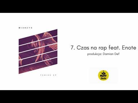 Wierzyc - Czas na rap feat. Enote prod.Damian Def