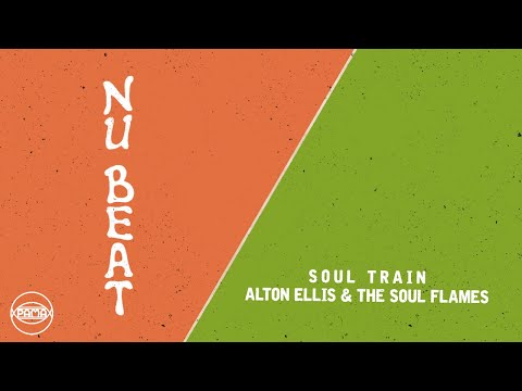 Alton Ellis & The Soul Flames - Soul Train (Official Audio) | Pama Records