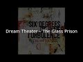 Dream Theater - The Glass Prison (HQ Lyrics)