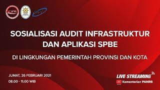 Sosialisasi Audit Infrastruktur dan Aplikasi SPBE di lingkup Pemerintah Provinsi dan Kota