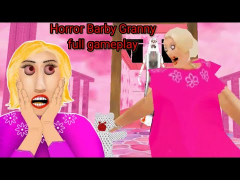 Horror Barby Granny V1.8 Scary Full Gameplay | New Update (Android , iOS) - YouTube