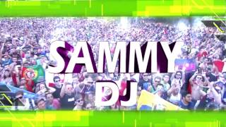 INTRO SAMMY DJ