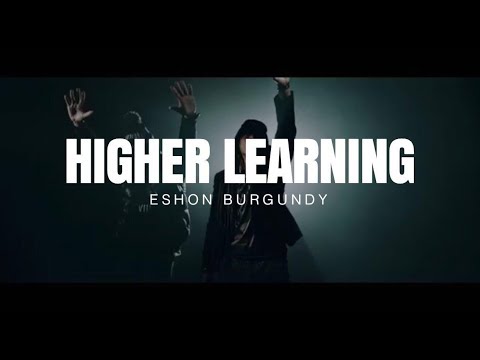 Eshon Burgundy- HIGHER LEARNING Ft. Uncle Reece