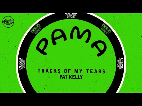 Pat Kelly - Tracks Of My Tears (Official Audio) | Pama Records