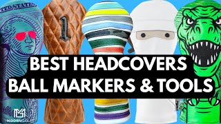 THE BEST GOLF HEADCOVERS, BALL MARKERS AND REPAIR TOOLS IN GOLF 2025 / SWAG, ILLIAC, VESSEL, & MORE