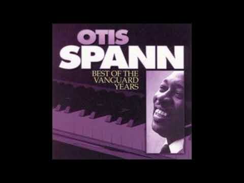 Otis Spann - The Best Of Vanguard Years (Full album)