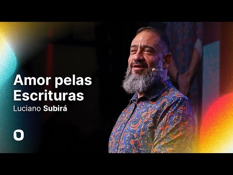 Luciano Subirá | AMOR PELAS ESCRITURAS