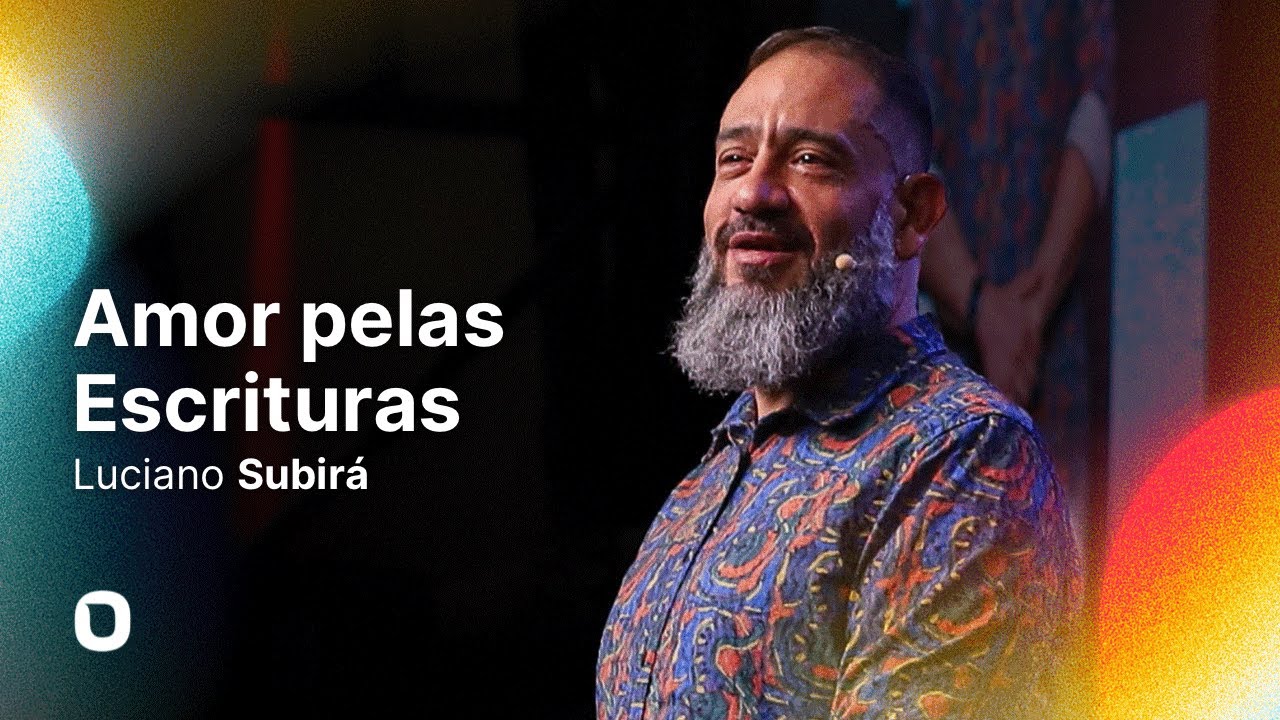 Luciano Subirá | AMOR PELAS ESCRITURAS