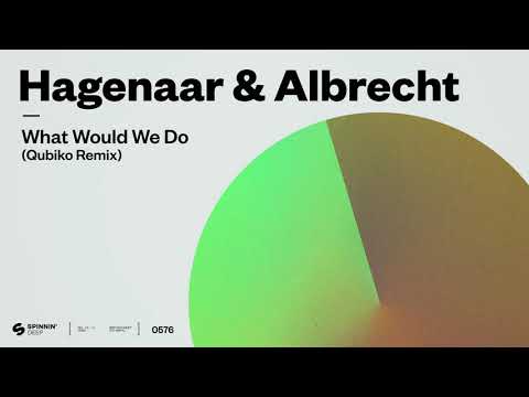 Hagenaar & Albrecht - What Would We Do (Qubiko Remix) [Official Audoio]