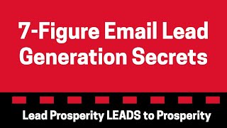 7-Figure Email Leads Generation Secrets to Generate Email Leads