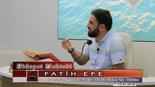 Fatih Efe - Risale-i Nur Külliyatı - Sözler - On Dördüncü Söz - Hatime