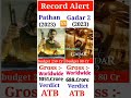 Pathan Vs Gadar 2 Movie Box Office Collection 🤑 || #pathanmovie #gadar2 #iamsrk #sunnydeol #shorts