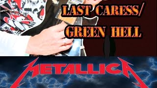 COMO TOCAR LAST CARESS/GREEN HELL /METALLICA