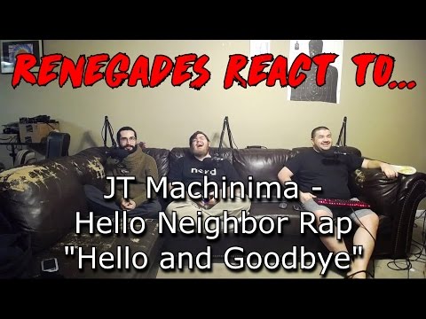 Renegades React to... JT Machinima - Hello Neighbor Rap "Hello and Goodbye"