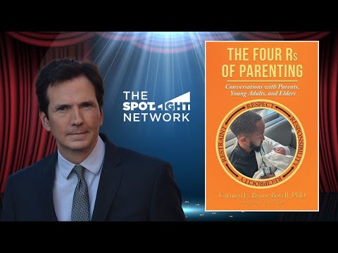 The Spotlight Network on The Four Rs of Parenting by Carmen E. Bynoe Bovell, PhD