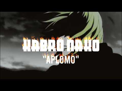 KABRO NAKO - APLOMO