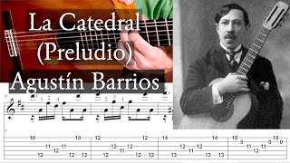 LA CATEDRAL - Preludio - Agustín Barrios - Full Tutorial with TAB - Fingerstyle Guitar