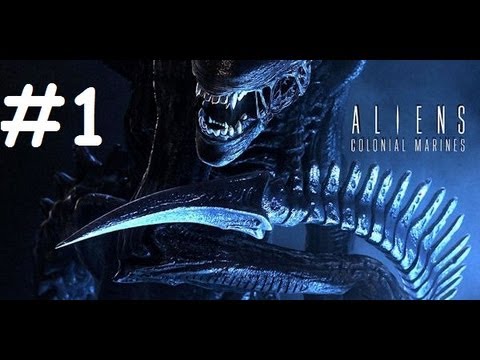 Aliens Colonial Marines - Gameplay Walkthrough - Part 1 (PS3 X360 PC) [HD]