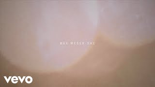 Max Meser - She video