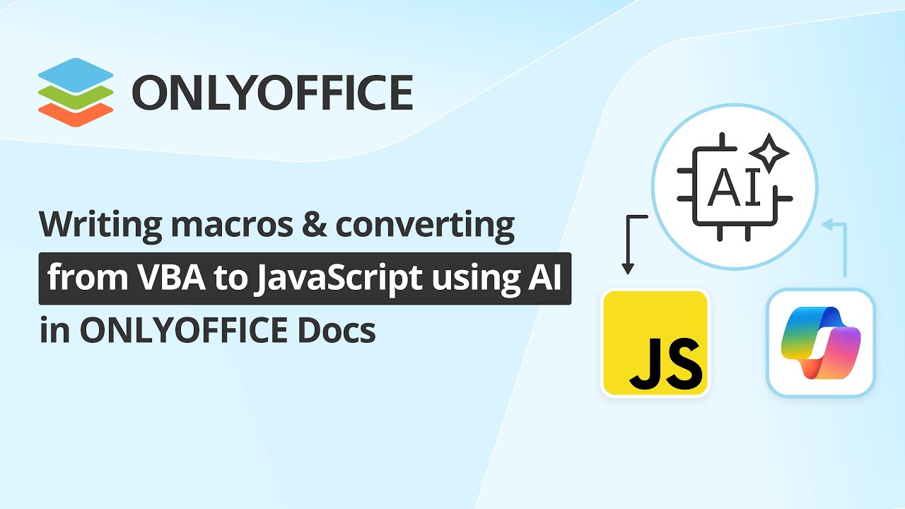How to use AI for writing macros in ONLYOFFICE and converting from VBA to JavaScript